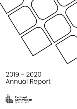 Electoral Commission of Queensland 2019-20 Annual Report 1