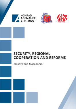 Security, Regional Cooperation and Reforms