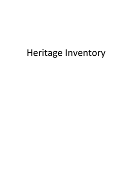 Heritage Inventory CULTURAL HERITAGE RESOURCE ASSESSMENT: BUILT HERITAGE RESOURCES and CULTURAL HERITAGE LANDSCAPES