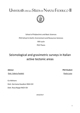 Seismological and Gravimetric Surveys in Italian Active Tectonic Areas