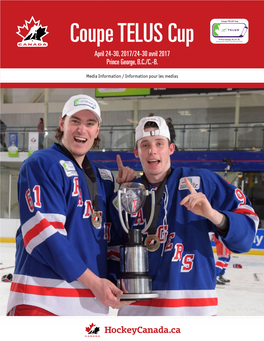 Coupe TELUS Cup April 24-30, 2017/24-30 Avril 2017 Prince George, B.C./C.-B