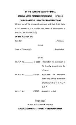 IN the SUPREME COURT of INDIA SPECIAL LEAVE PETITION (CRIMINAL) of 2013 (UNDER ARTICLE 136 of the CONSTITUTION) (Arising