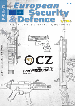 International Security and Defence Journal Defence and Security International 3/2016 € 7.90 Visit Us at Eurosatory, Paris, at Hall 5 Stand No
