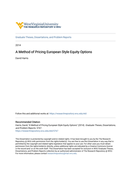 A Method of Pricing European Style Equity Options