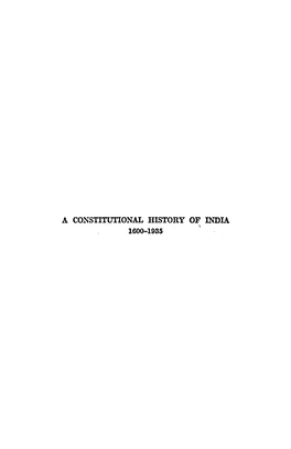 A CONSTITUTIONAL HISTORY of INDIA and the Constitution of 1919 Was the Method Suggested by Mr