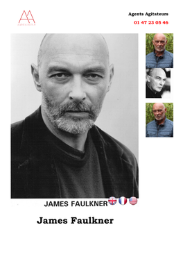 James Faulkner Agents Agitateurs 01 47 23 05 46