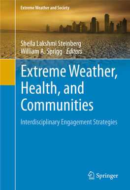 Extreme Weather, Health, and Communities Interdisciplinary Engagement Strategies Extreme Weather and Society