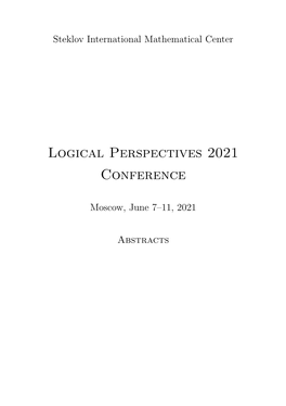 Logical Perspectives 2021 Conference