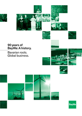 90 Years of Baywa: a History. Bavarian Roots. Global Business