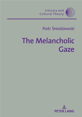 The Melancholic Gaze the Melancholic Gaze Melancholic · The
