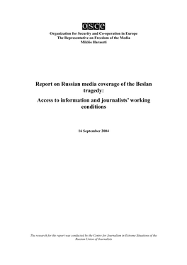 Report on Russian Media Coverage of the Beslan Tragedy: Access to Information and Journalists' Working Conditions