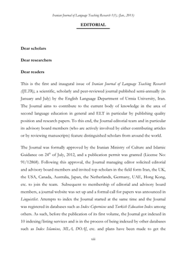 EDITORIAL Dear Scholars Dear Researchers Dear Readers This Is the First and Inaugural Issue of Iranian Journal of Language