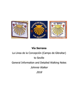 Vía Serrana La Linea De La Concepción (Campo De Gibraltar) to Seville General Information and Detailed Walking Notes Johnnie Walker 2018