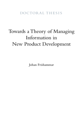 Towards a Theory of Managing Information in New Product Development