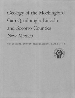 Geology of the Mockingbird Gap Quadrangle, Lincoln and Socorro Counties New Mexico