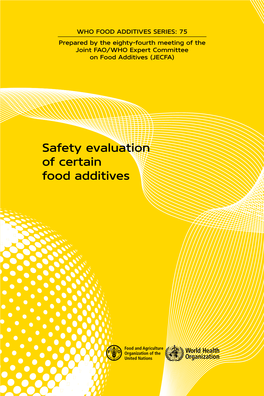 Safety Evaluation of Certain Food Additives