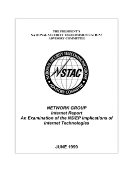 NETWORK GROUP Internet Report an Examination of the NS/EP Implications of Internet Technologies