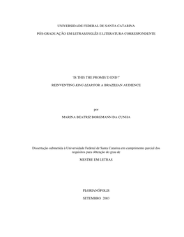 Universidade Federal De Santa Catarina Pós-Graduação Em Letras/Inglês E Literatura Correspondente 'Is This the Promis'd