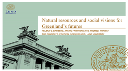 Natural Resources and Social Visions for Greenland's Futures