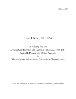 Louis I. Kahn, 1901-1974: a Finding Aid for Architectural Records And