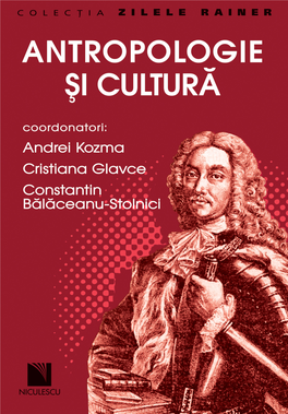 Privilegiul Antropologiei Culturale: Cultura În Coin