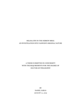 Heliolatry in the Hebrew Bible: an Investigation Into Yahweh's Original Nature a Thesis Submitted in Conformity with the Requi