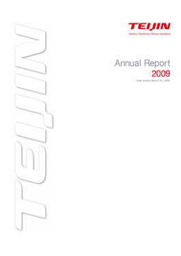 Annual Report 2009 Year Ended March 31, 2009 Proﬁle