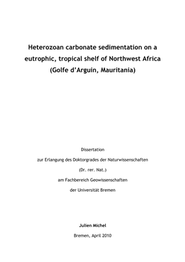 Heterozoan Carbonate Sedimentation on a Eutrophic, Tropical Shelf Of