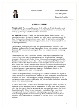 Inaugural Speech a Few Weeks Ago My Newly-Elected Colleague, Brenton Best, Mentioned an Issue in the Electorate of Braddon Which Is Also Relevant in Franklin