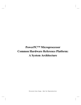 Powerpc™ Microprocessor Common Hardware Reference Platform: a System Architecture