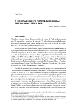 A ECONOMIA DO SUDESTE PARAENSE: EVIDÊNCIAS DAS TRANSFORMAÇÕES ESTRUTURAIS1,2 Valdeci Monteiro Dos Santos