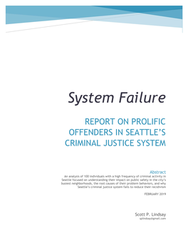 System Failure: Report on Prolific Offenders in Seattle's Criminal