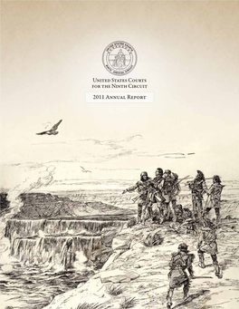 2011 Annual Report the Office of the Circuit Executive Would Like to Acknowledge the Following for Their Contributions to the 2011 Ninth Circuit Annual Report