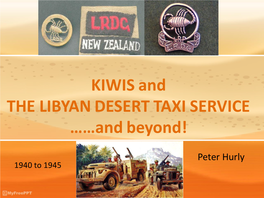 KIWIS and the LIBYAN DESERT TAXI SERVICE ……And Beyond!