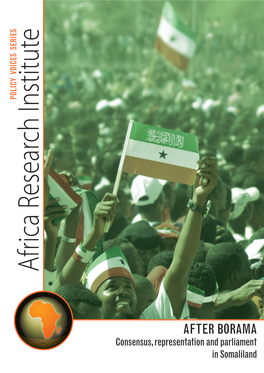 AFTER BORAMA Consensus, Representation and Parliament in Somaliland Cover Photo © Petechonka