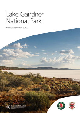 Lake Gairdner National Park Management Plan 2019 Minister’S Foreword
