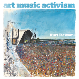 Art Music Activism Kurt Jackson, Glastonbury & Greenpeace © Greenpeace / Miguel Angel Gremo