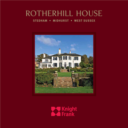 Rotherhill House STEDHAM • MIDHURST • WEST SUSSEX