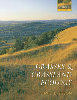 GRASSES and GRASSLAND ECOLOGY This Page Intentionally Left Blank Grasses and Grassland Ecology