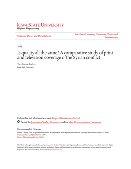 Is Quality All the Same? a Comparative Study of Print and Television Coverage of the Syrian Conflict Tara Pardue Lackey Iowa State University