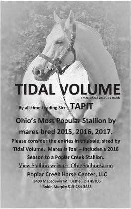TIDAL Volumeentered Stud 2015 17 Hands by All-�Me Leading Sire TAPIT Ohio’S Most Popular Stallion by Mares Bred 2015, 2016, 2017