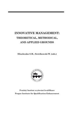 Innovative Management: Theoretical, Methodical, and Applied Grounds