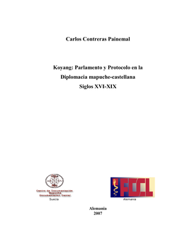 Carlos Contreras Painemal Koyang: Parlamento Y Protocolo En La Diplomacia… 2