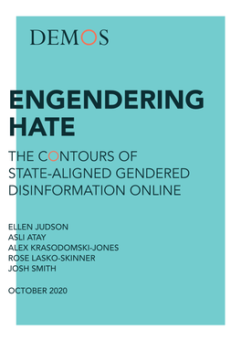 Engendering Hate the C Ntours of State-Aligned Gendered Disinformation Online