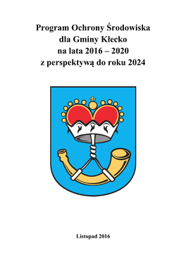 Program Ochrony Środowiska Dla Gminy Kłecko Na Lata 2016 – 2020 Z Perspektywą Do Roku 2024