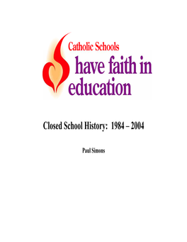 Closed School History: 1984 – 2004