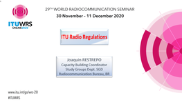 RADIO REGULATIONS, RR Spectrum Cannot Be Limited to a Given Territory; International Coordination Is Necessary