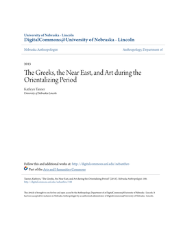 The Greeks, the Near East, and Art During the Orientalizing Period Kathryn Tanner University of Nebraska-Lincoln