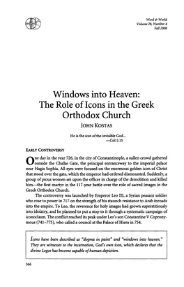 Windows Into Heaven: the Role of Icons in the Greek Orthodox Church JOHN KOSTAS