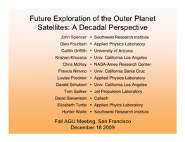 Future Exploration of the Outer Planet Satellites: a Decadal